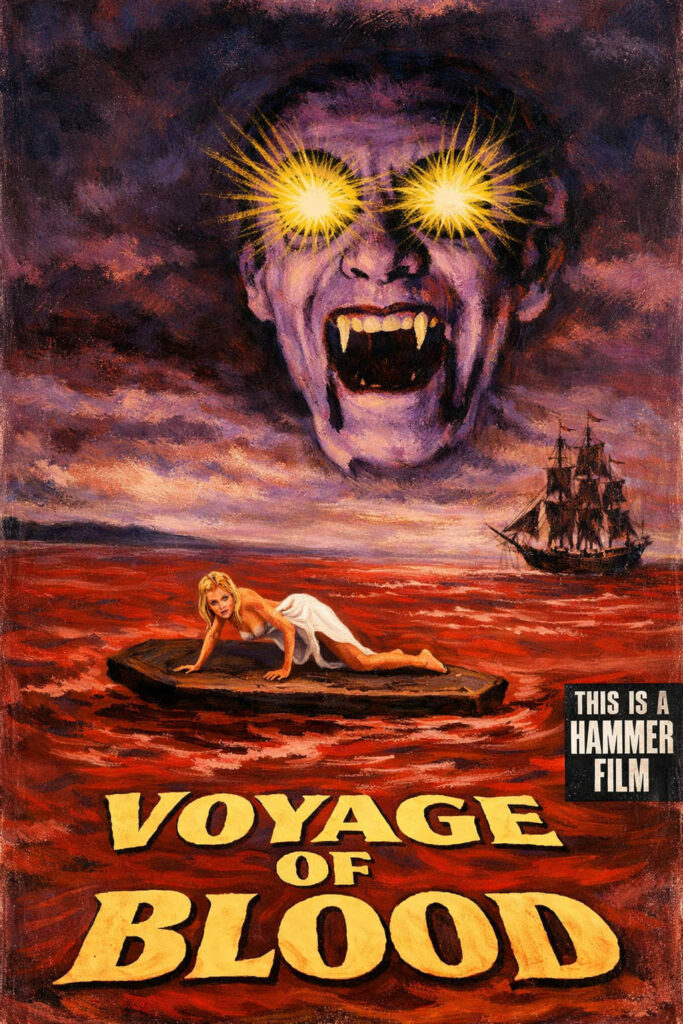 Voyage of Blood fake Hammer horror movie poster featuring a giant screaming vampire face with glowing yellow eyes looming over a terrified blonde woman on a raft in a sea of blood, with a sailing ship in the background


